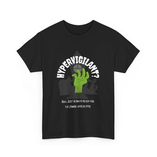 Funny Hypervigilant Mental Health Unisex TShirt