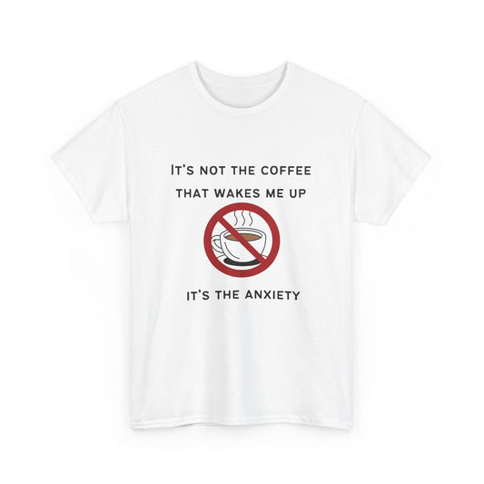 Anxiety Awareness T-Shirt, Mental Health Tee, Relatable Coffee Lover Shirt