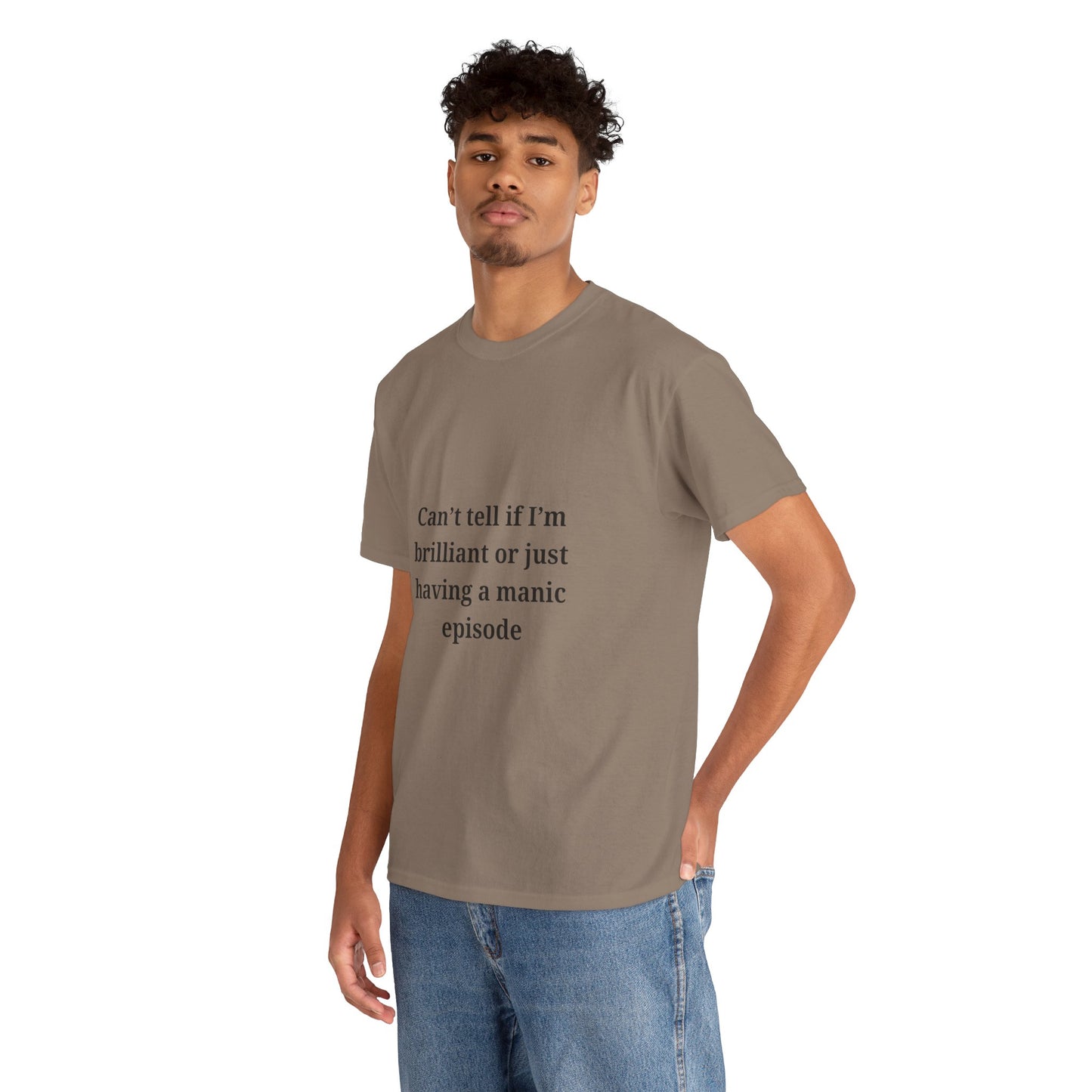 Relatable Mental Health Quote Graphic Tee - Manic Episode