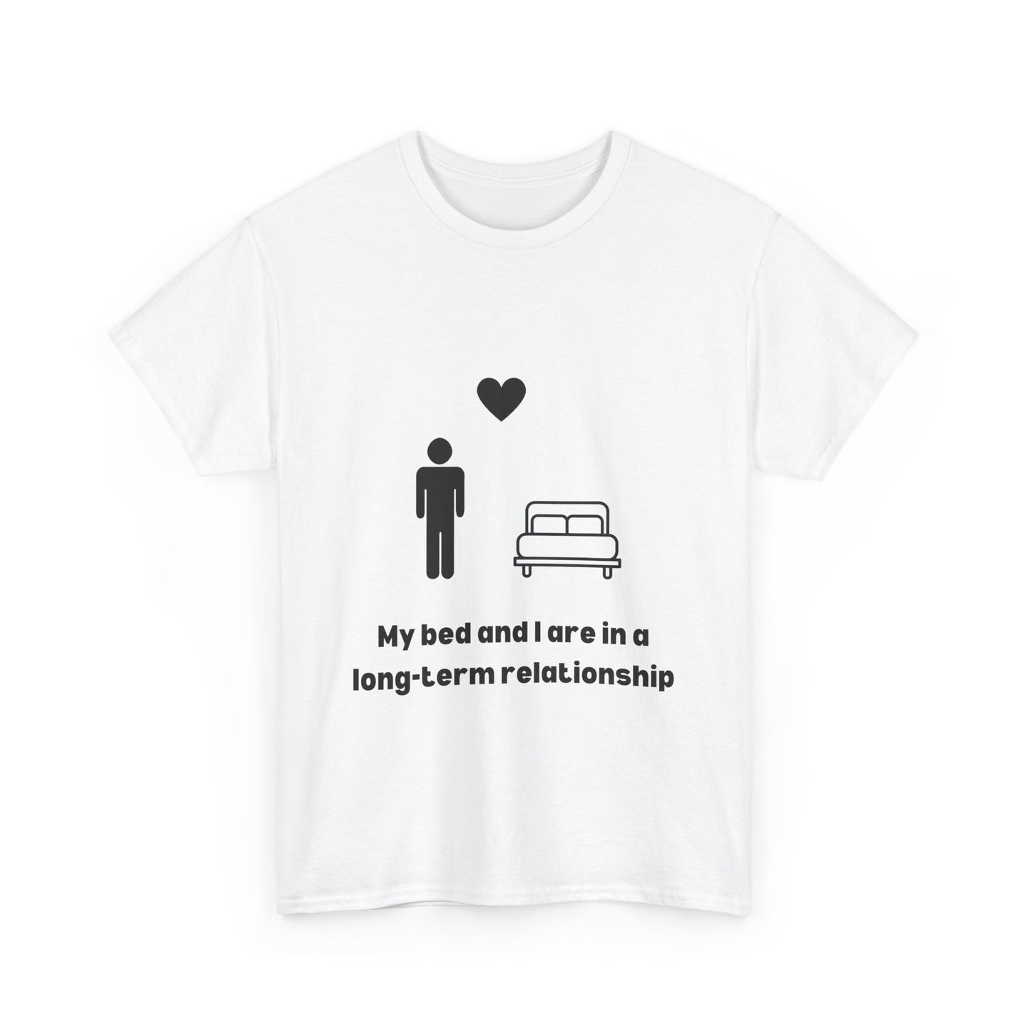 Mental Health T-Shirt, Depression - My Bed and I Are in a Long-Term Relationship