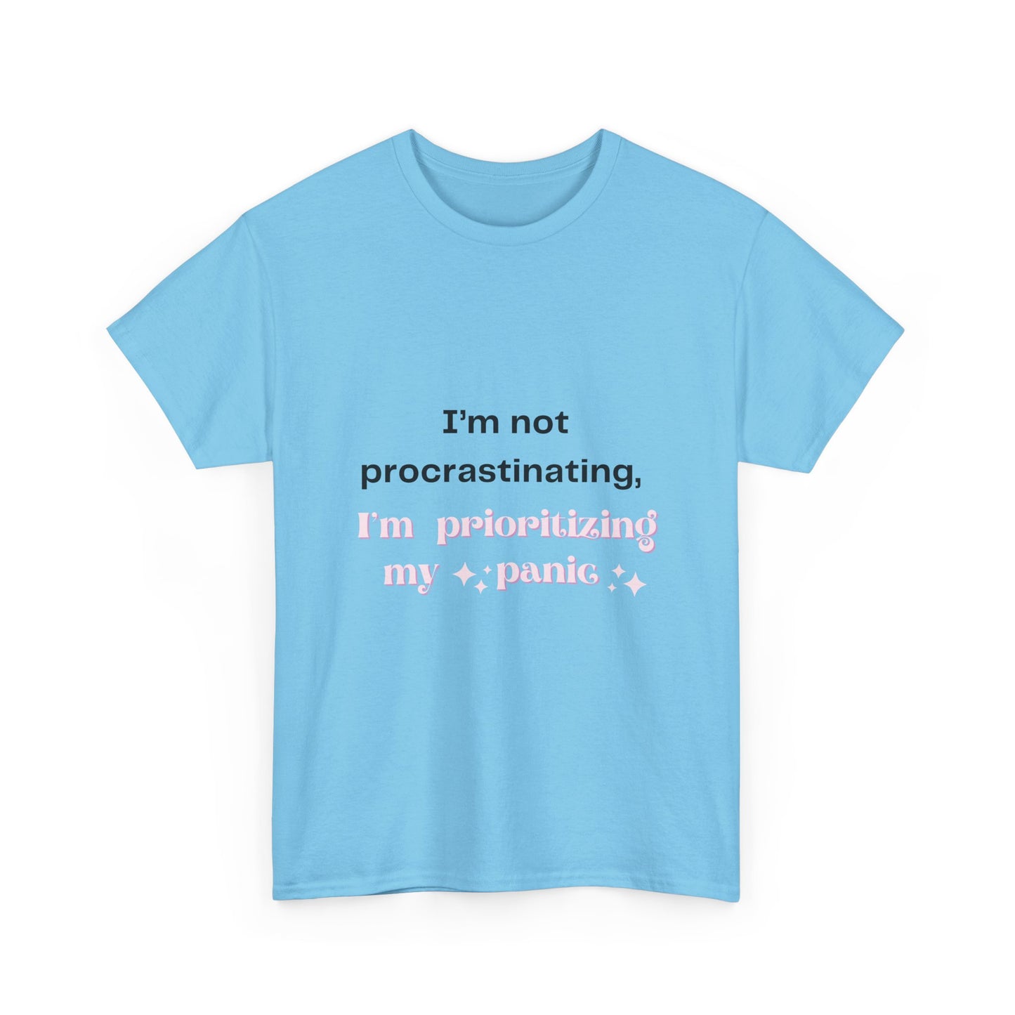 Relatable Panic Attack Mental Health Tshirt - Prioritizing my Panic